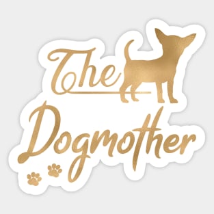 The Chihuahua Dogmother Sticker